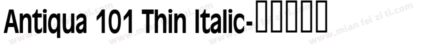 Antiqua 101 Thin Italic字体转换